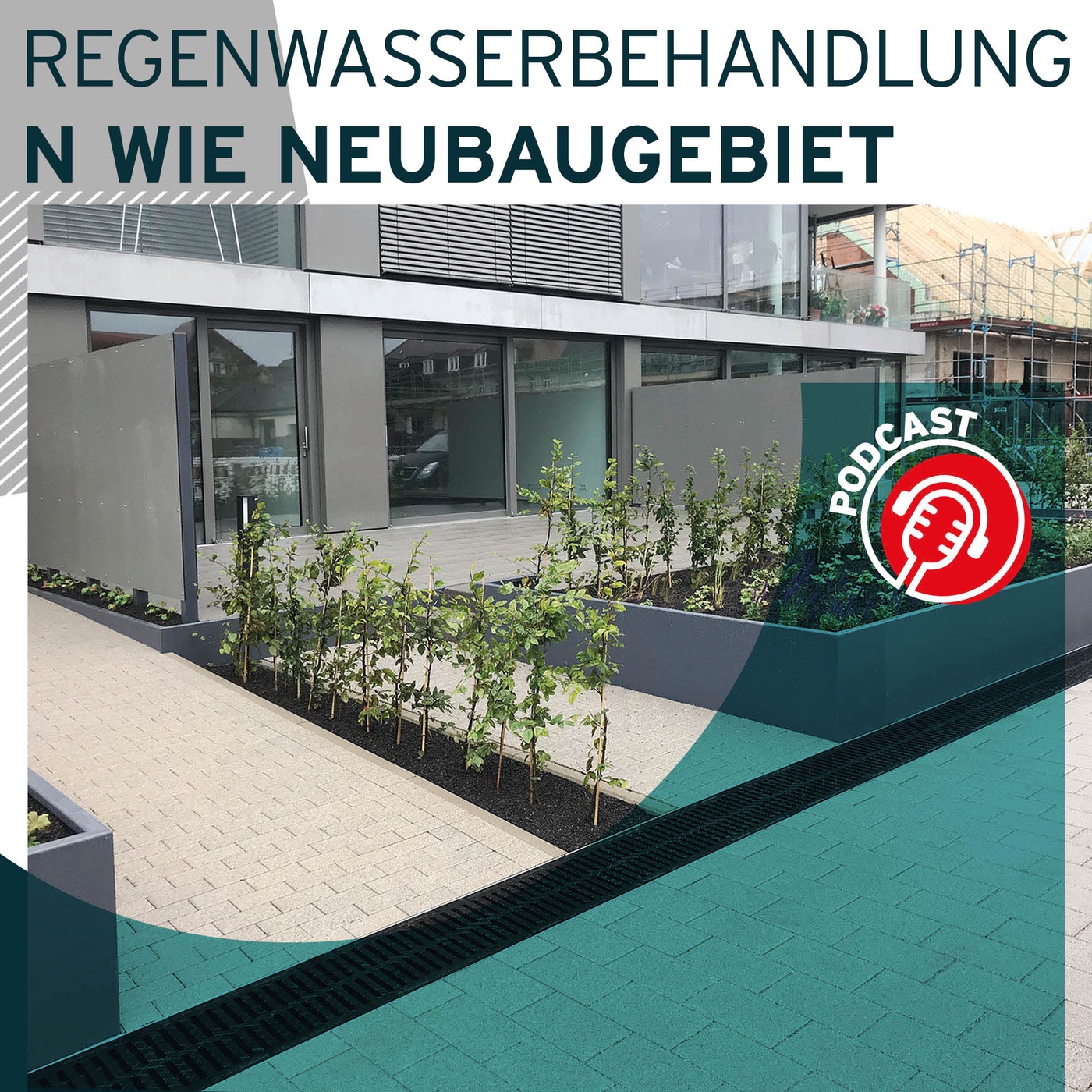 #14 Regenwasserbehandlung von A-Z - N wie Neubaugebiete