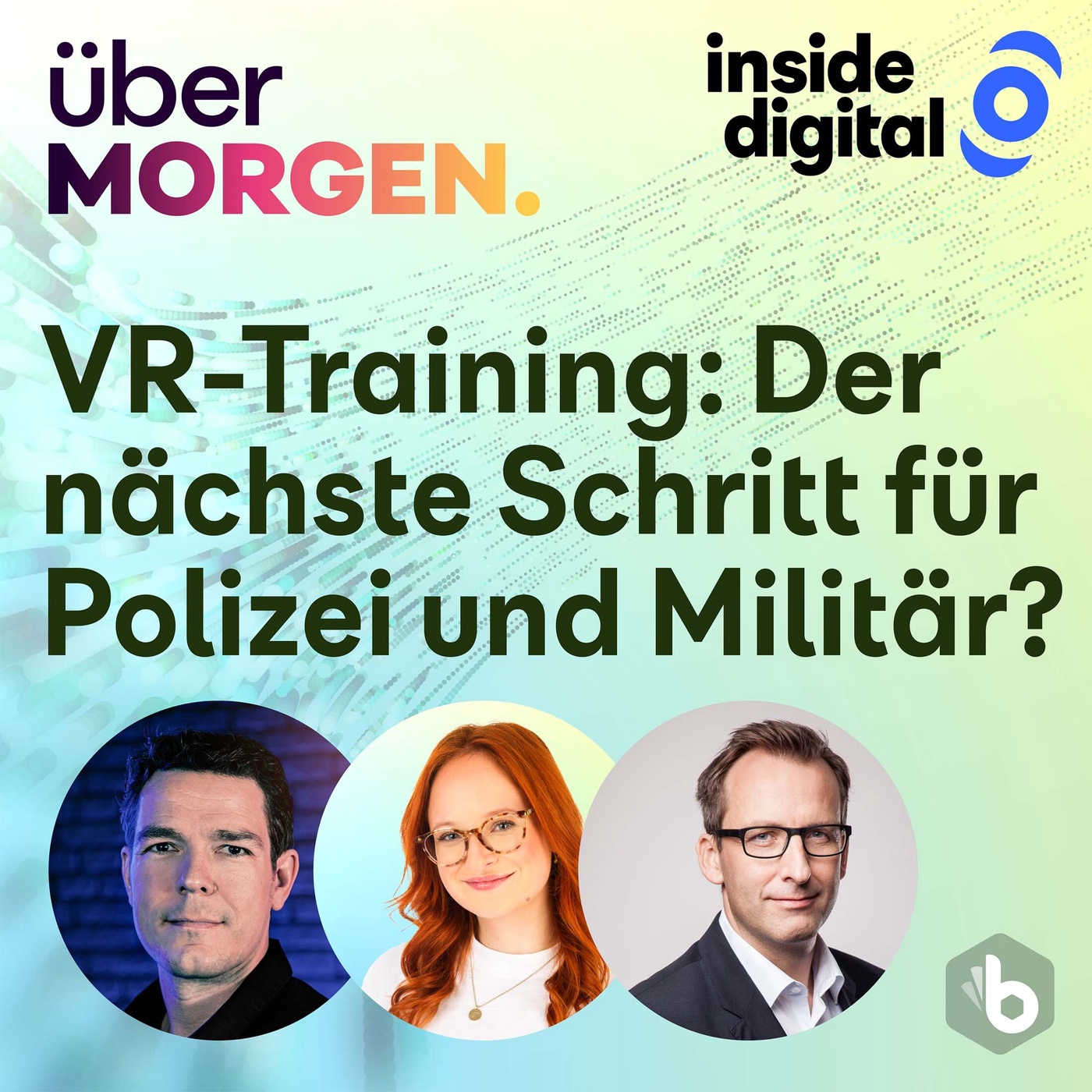 25 – Im Selbstversuch: Wie Virtual Reality Polizei und Bundeswehr trainiert  – #überMORGEN