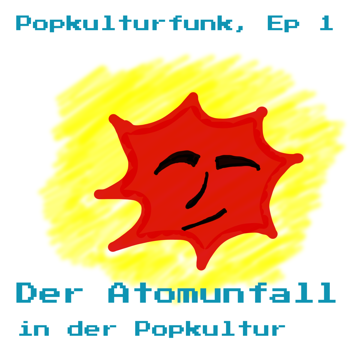 Episode 1: Der Atomunfall in der Popkultur