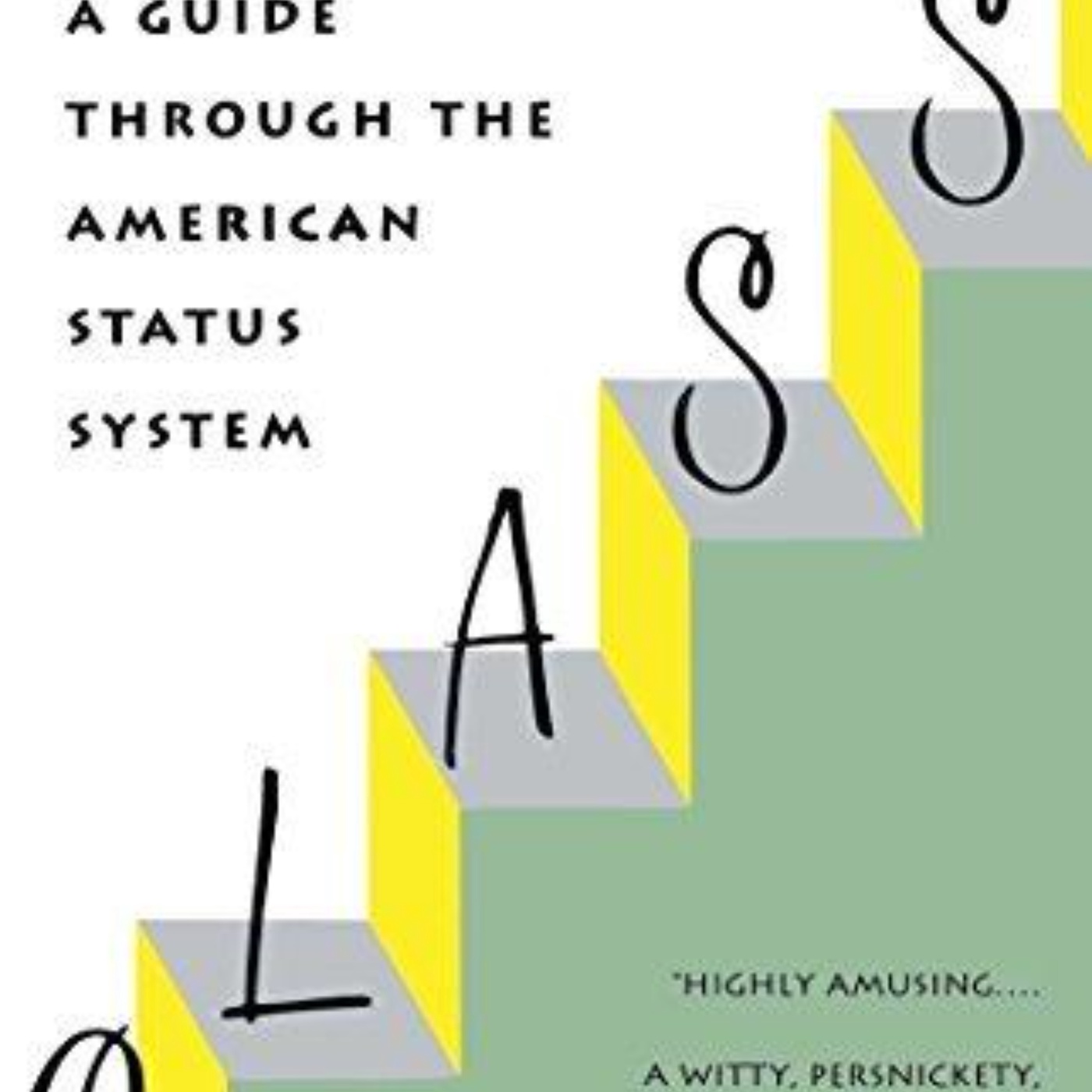 Class: An Engaging Audio Summary of Paul Fussell's Insightful Social Analysis