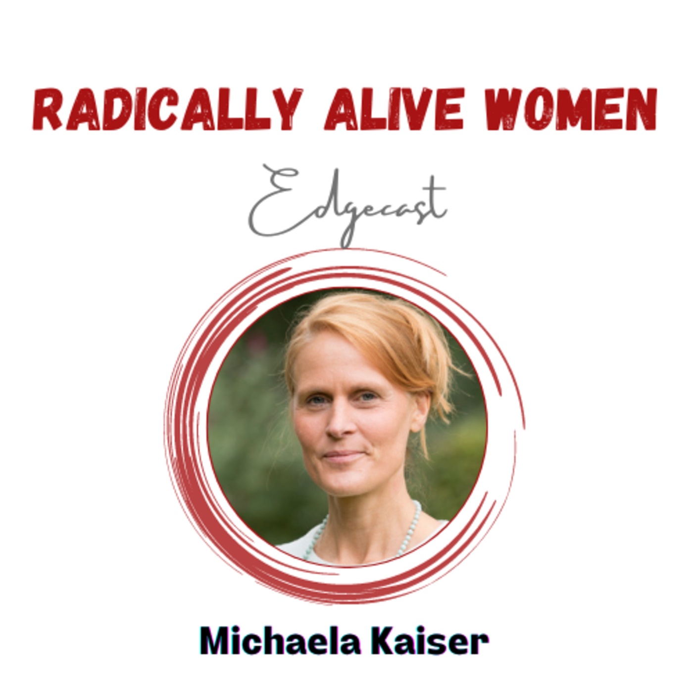 Women's Healing Medicine: Michaela Kaiser