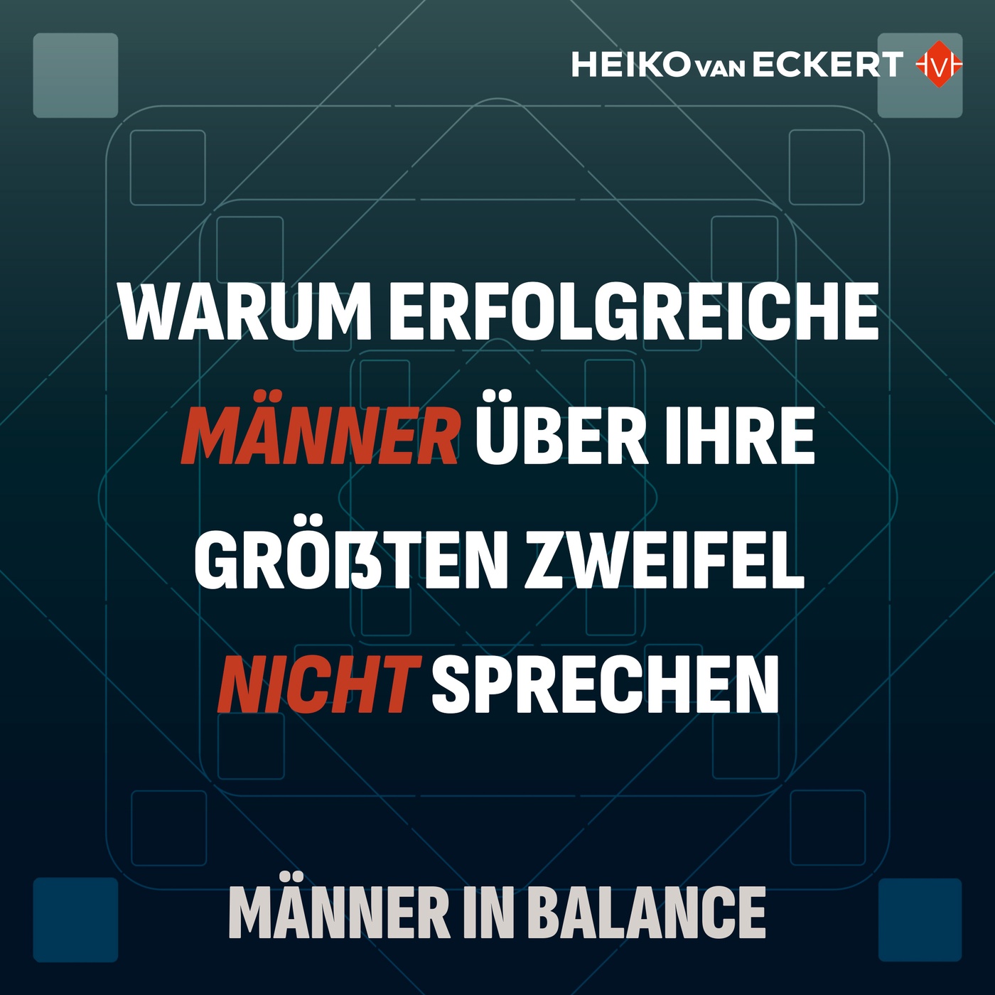 Worüber erfolgreiche Männer nicht sprechen (#29)