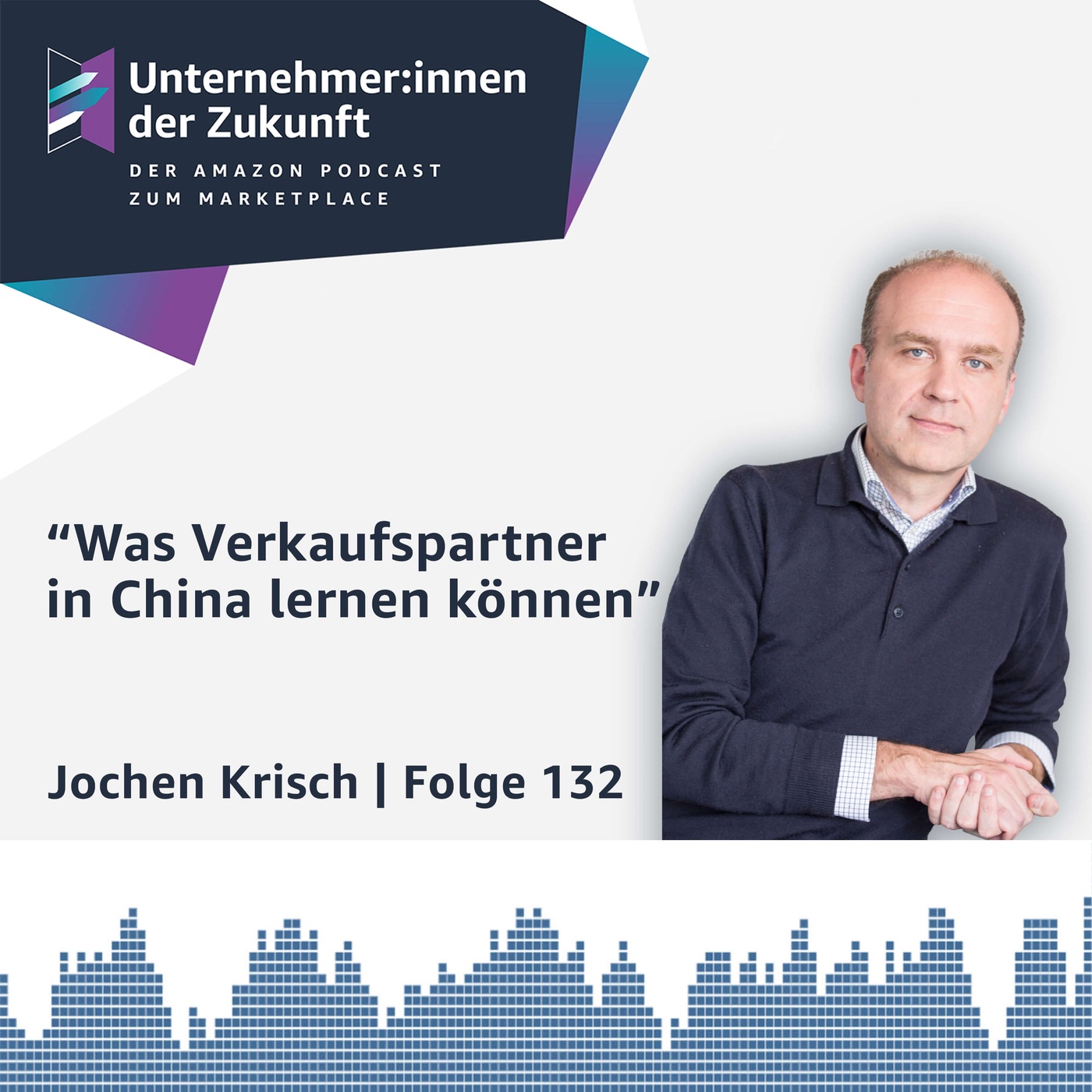 Was Amazon Verkaufspartner in China lernen können - Jochen Krisch über Commerce-Infrastruktur und KI