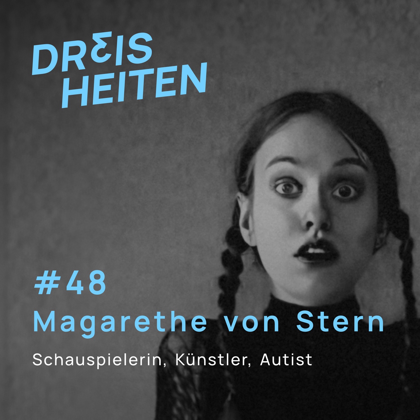 #48 - Magarethe von Stern - Schauspielerin, Künstler, Autist