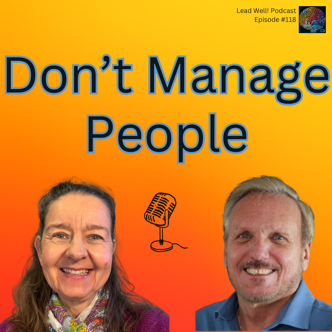 Ep 118. How Great Leaders Build Trust Without Micromanaging