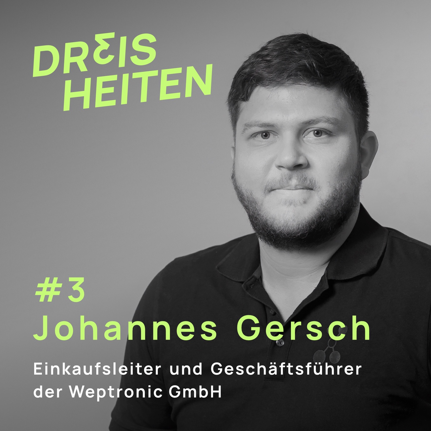 #3 - Johannes Gersch - Einkaufsleiter und Geschäftsführer der Weptronic GmbH