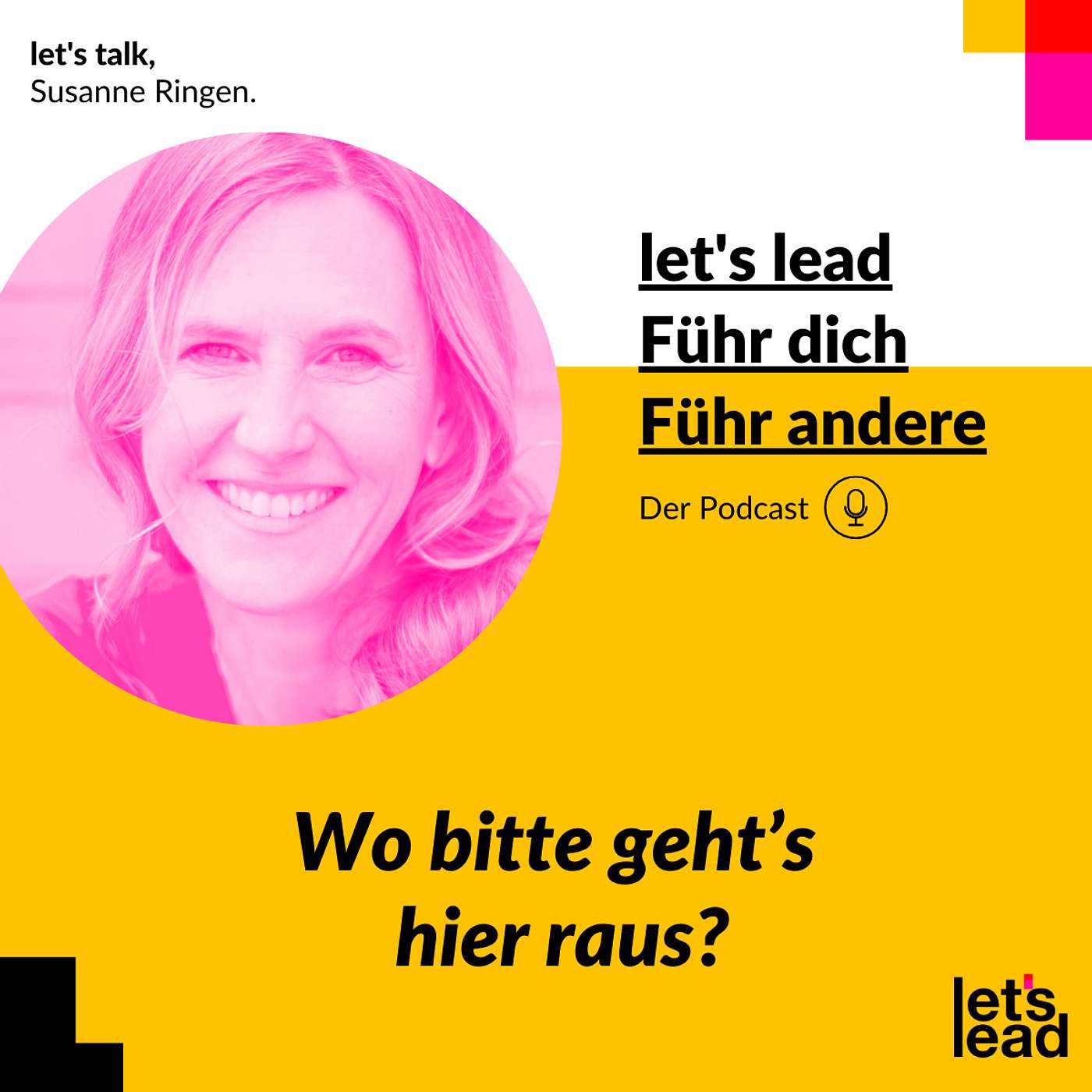 #130 Susanne Ringen: Wo bitte geht's hier raus? 