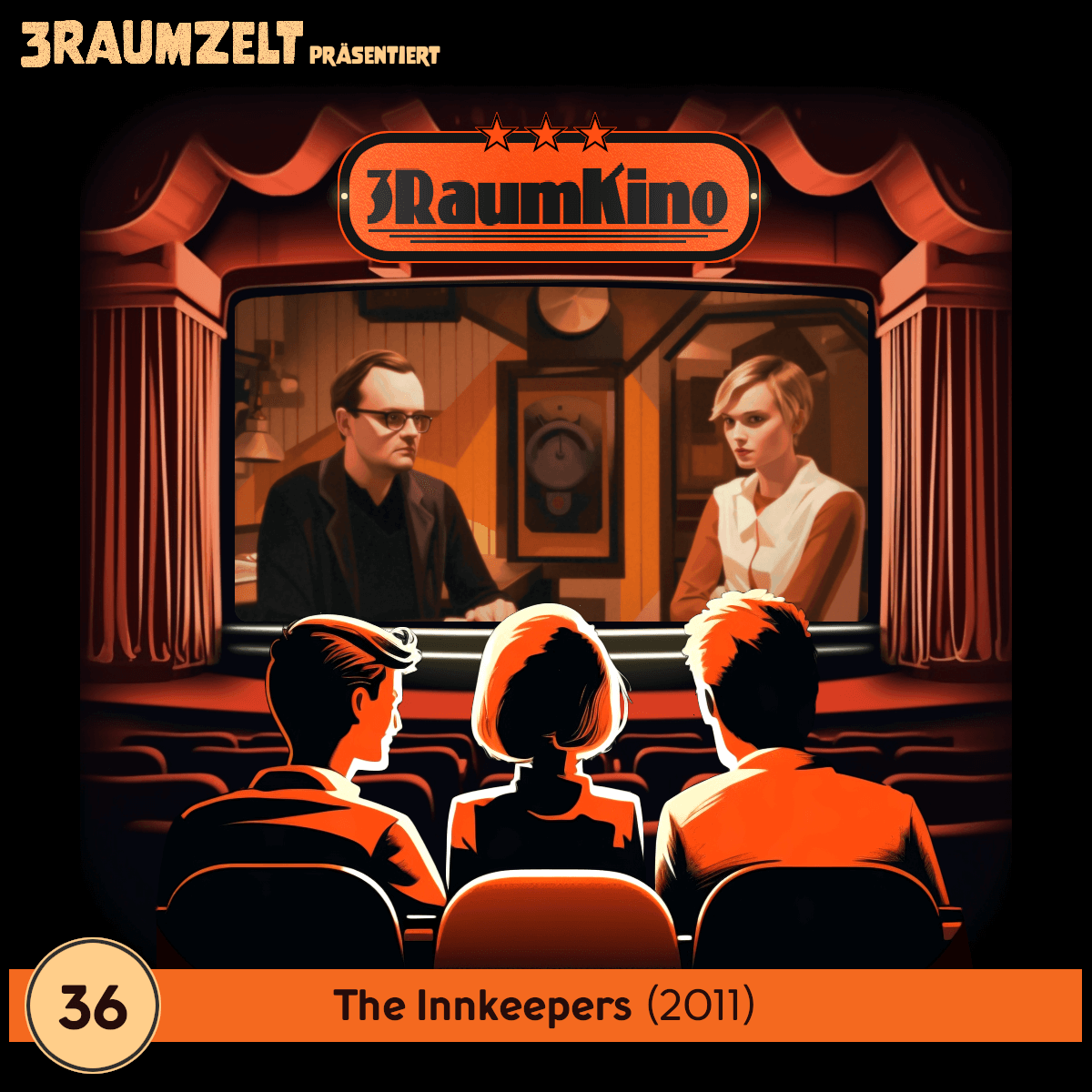 #036 - 3RAUMKINO: The Innkeepers (2011)