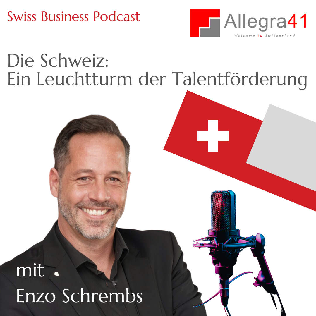 Die Schweiz: Ein Leuchtturm der Talentförderung