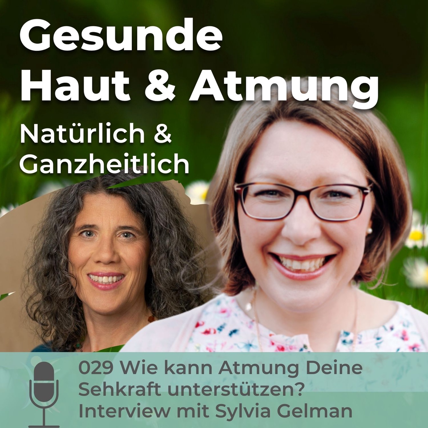 029 Wie kann Atmung Deine Sehkraft unterstützen? Interview mit Sylvia Gelman