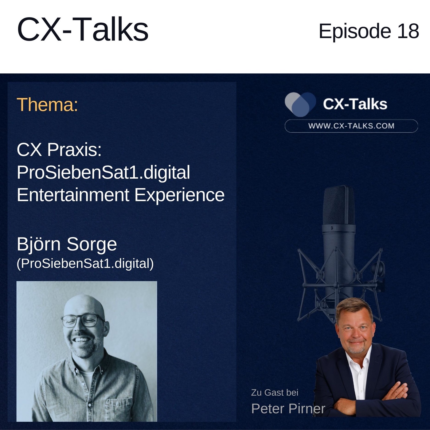 #18 CX Praxis ProSiebenSat.1 Digital. Entertainment Experience bei ProSiebenSat.1 Digital: Björn Sorge bei Peter Pirner