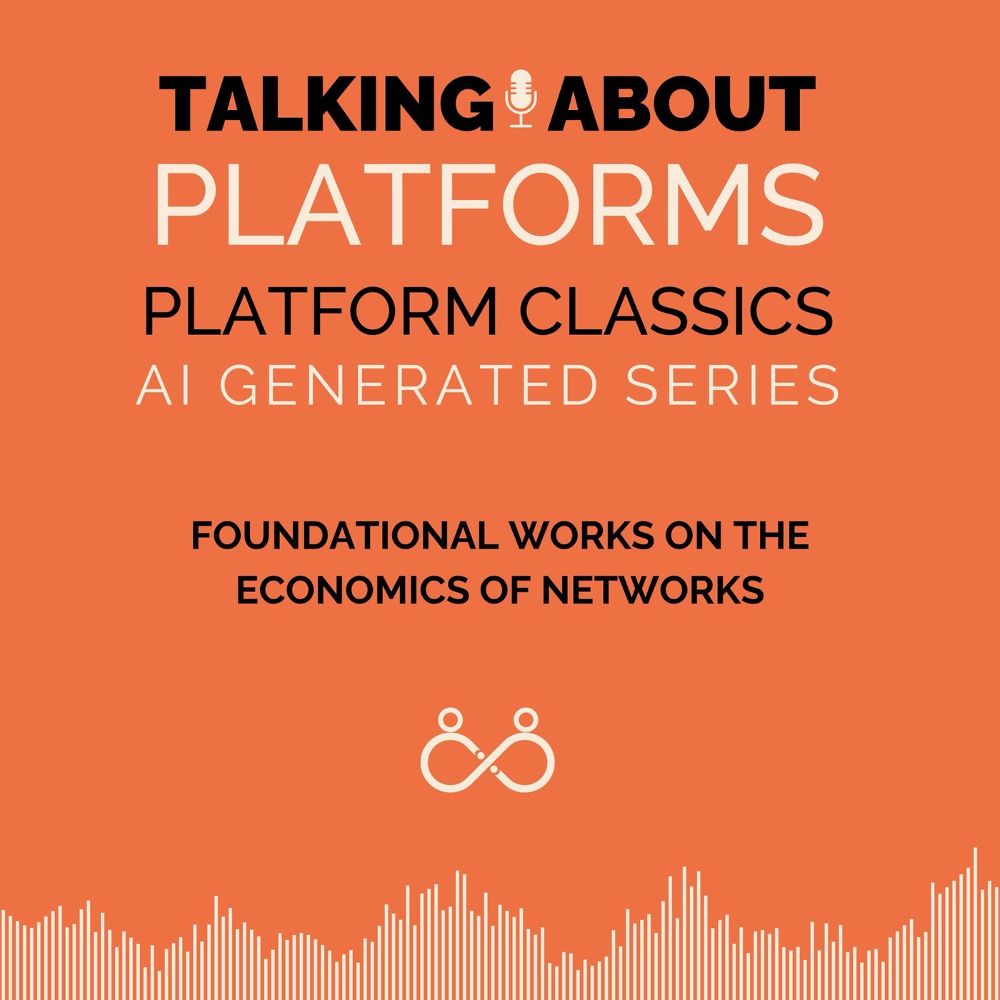 Platform Classics: Foundational works on the Economics of Networks