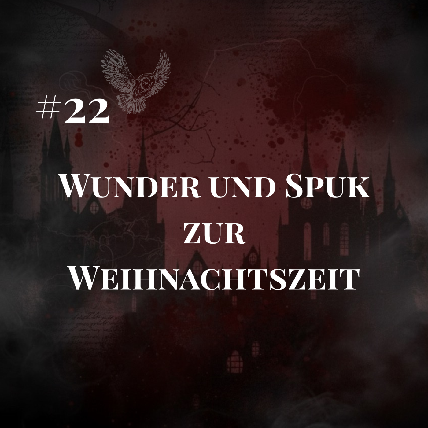 #22 Wunder und Spuk zur Weihnachtszeit