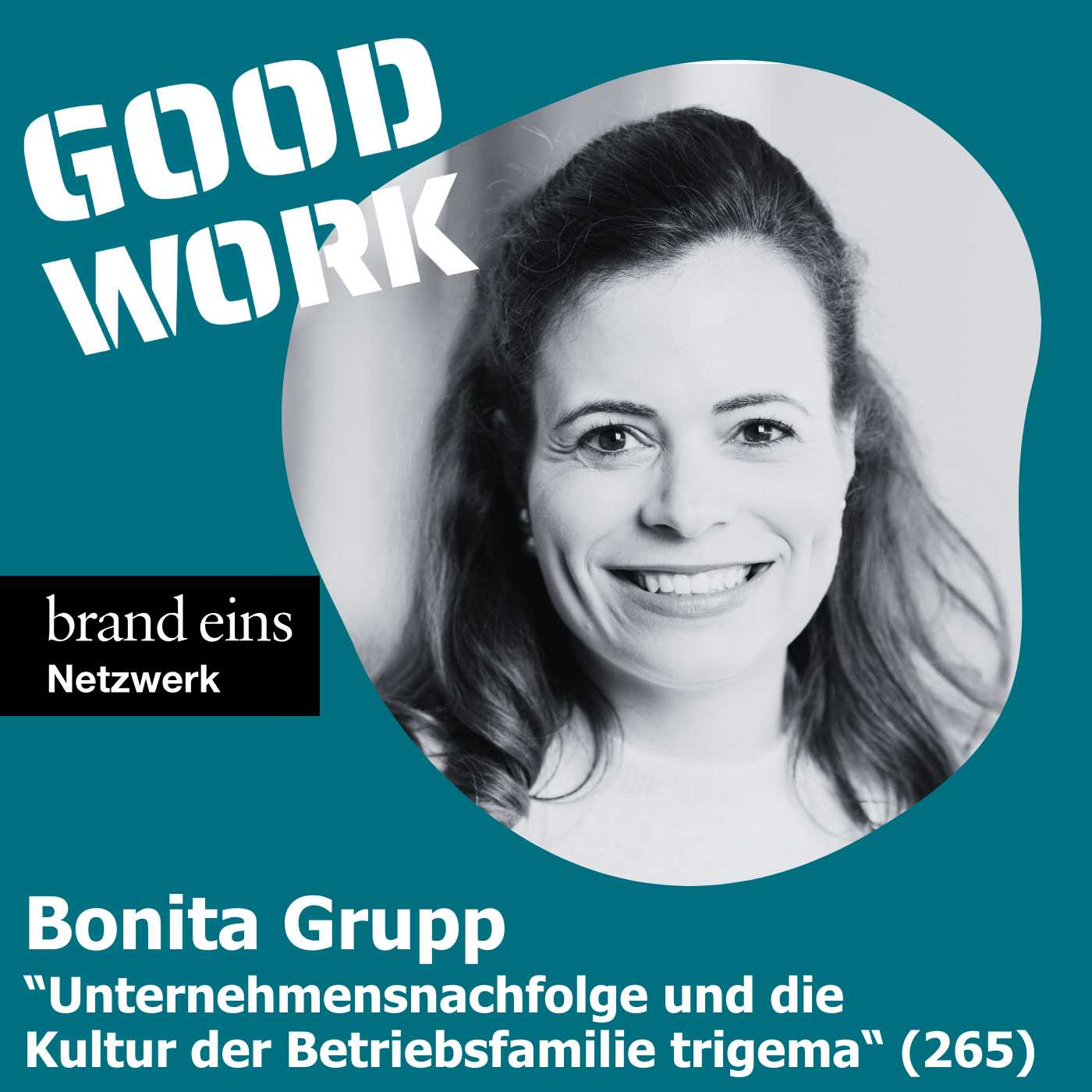 Bonita Grupp über Unternehmensnachfolge und die Kultur der Betriebsfamilie trigema. (265)