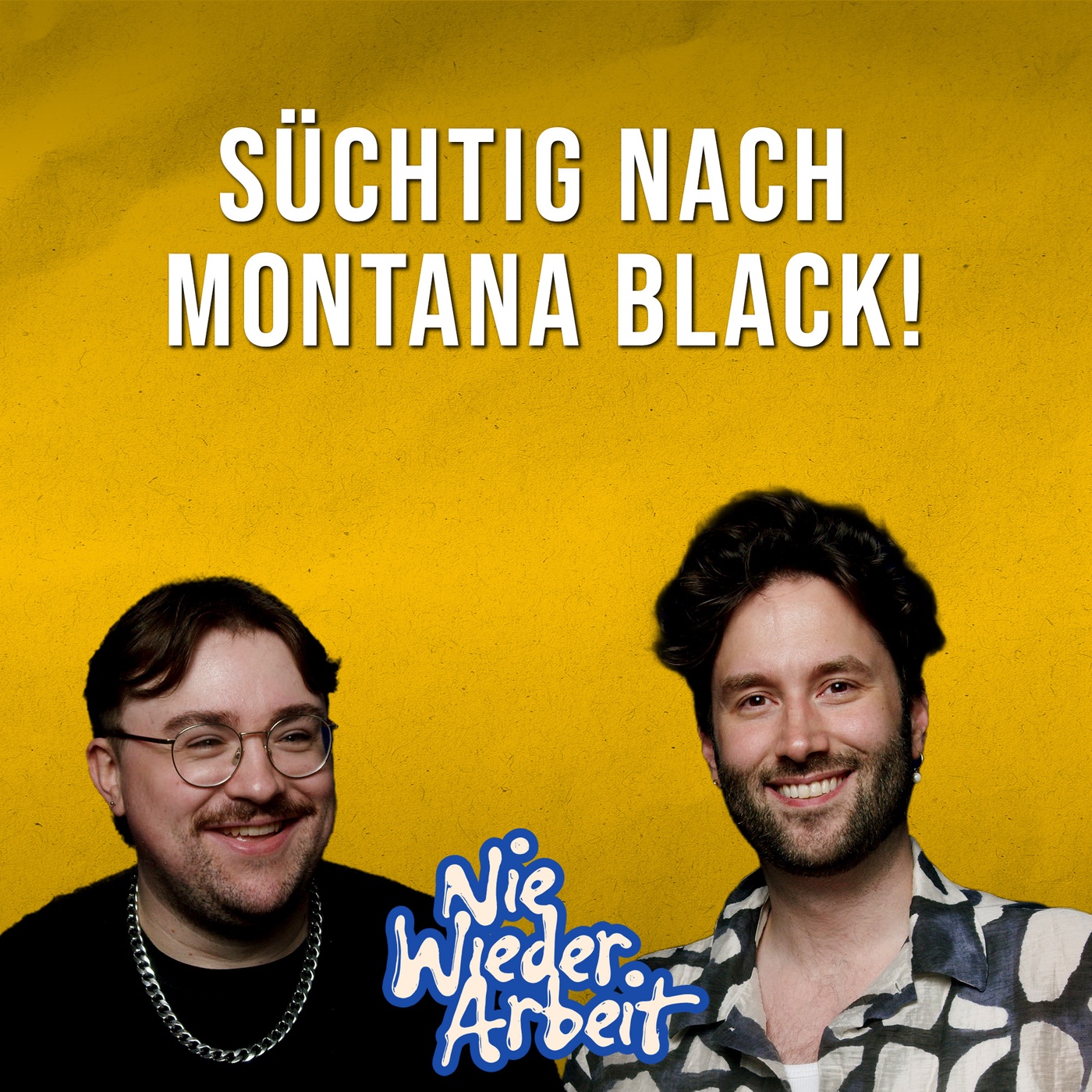 Süchtig nach Montana Black! - Nie wieder Arbeit #4