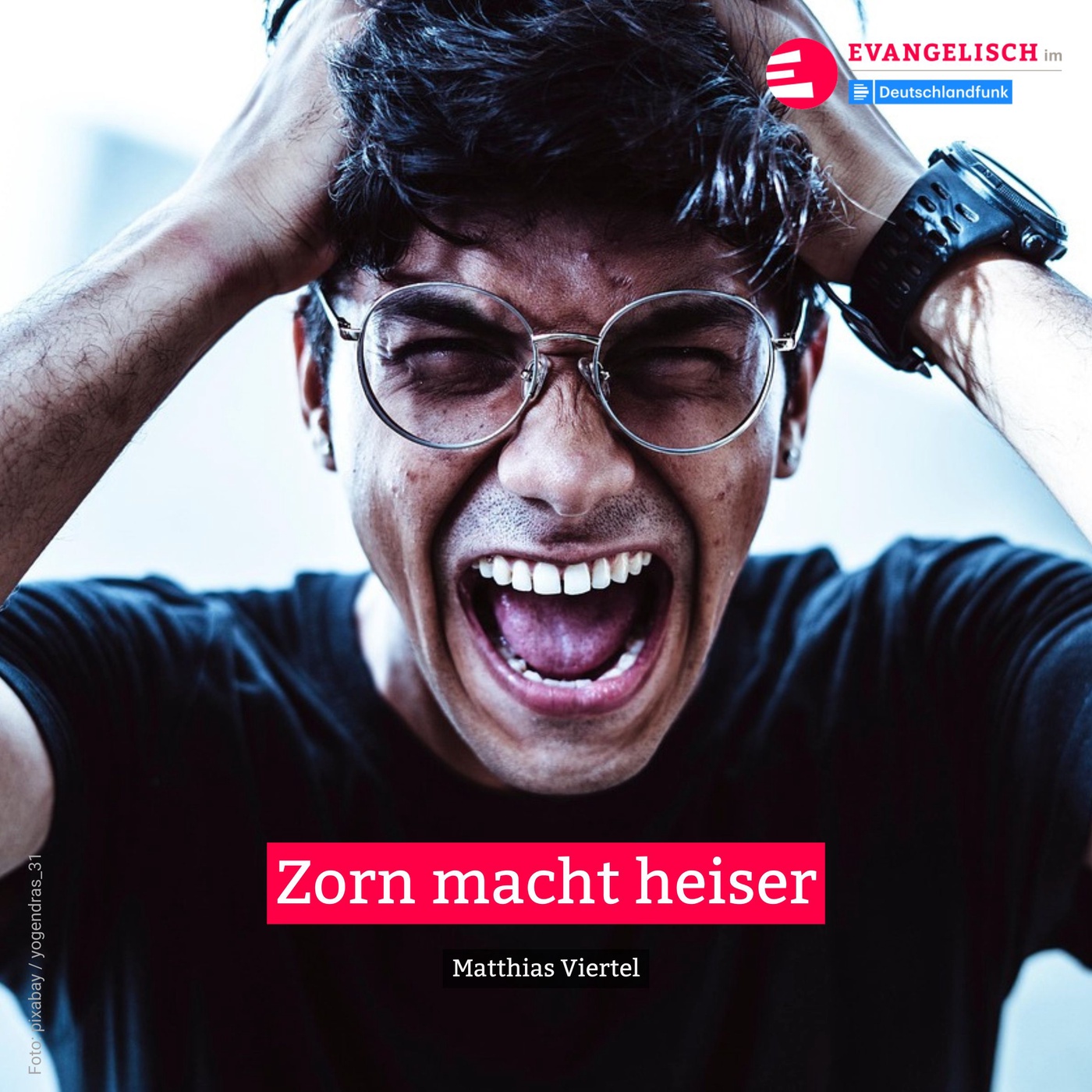 Zorn macht heiser