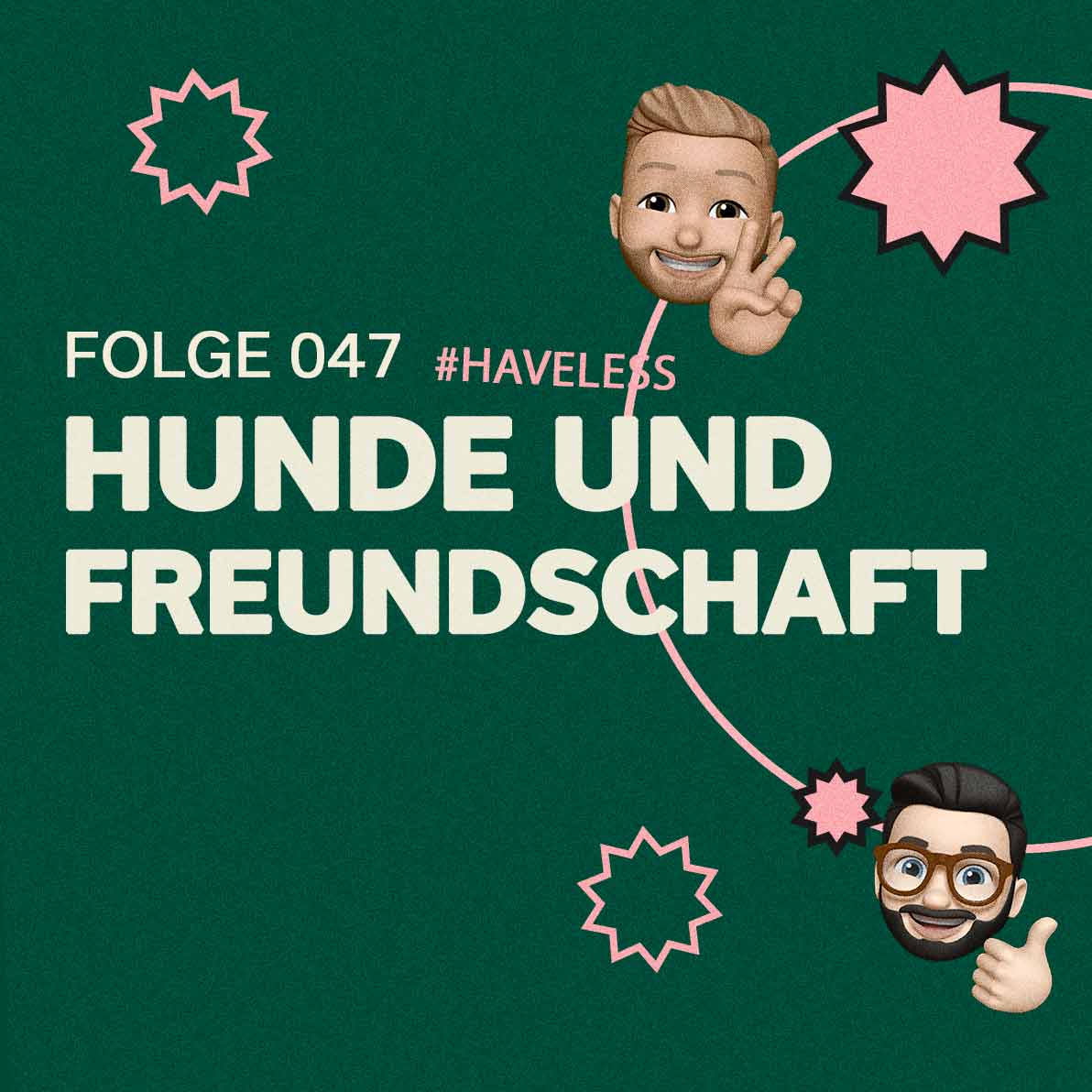 #47 | Freundschaft und unerwartete Begegnungen