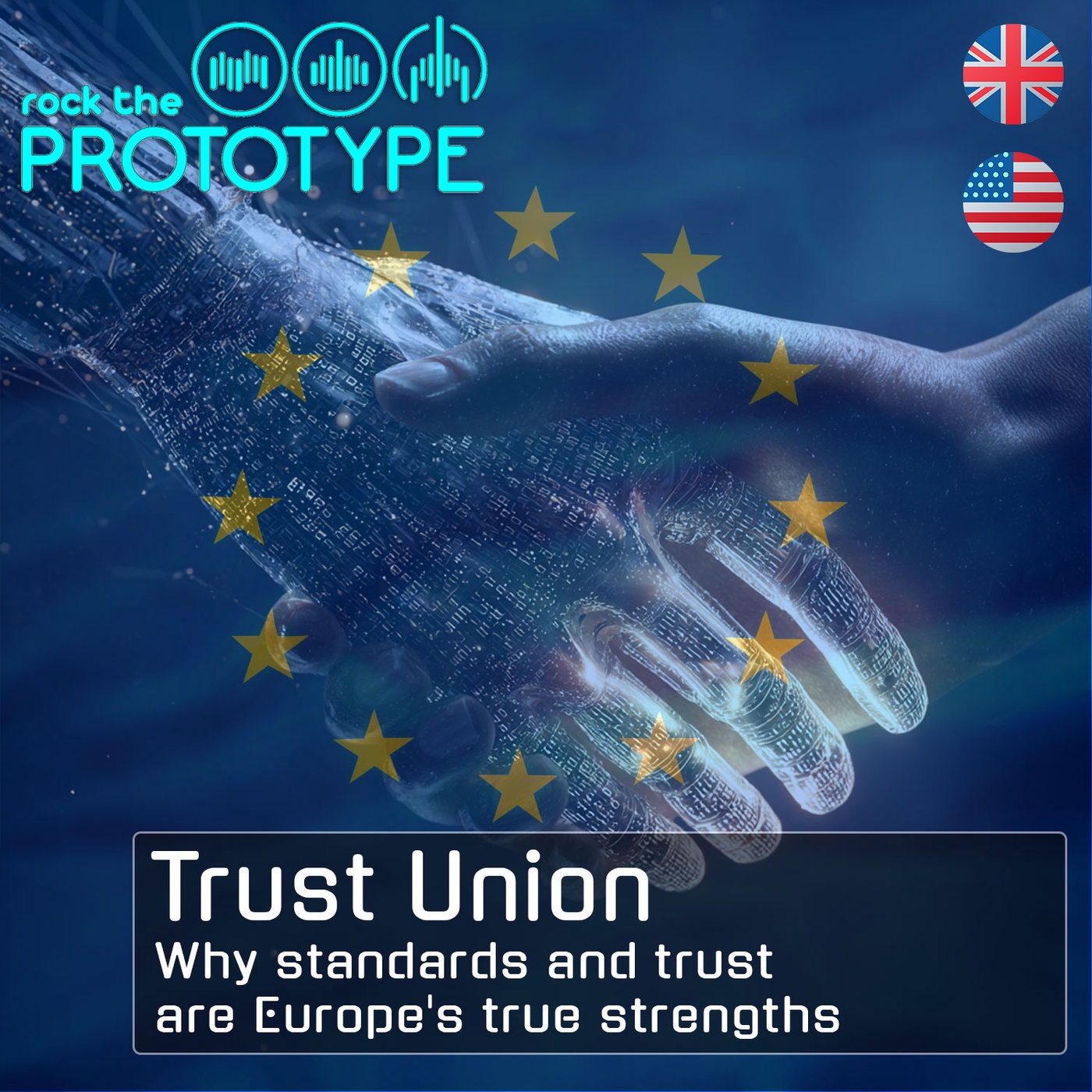 Episode 28 - Trust Union - Why standards and trust are Europe's true strengths