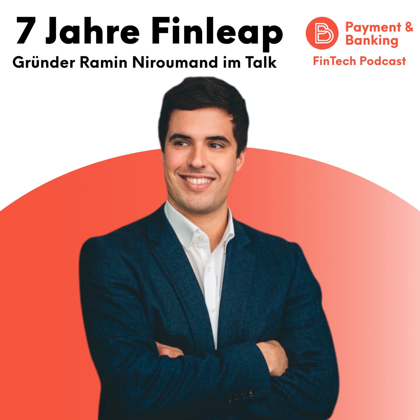 7 Jahre Finleap: Wir sprechen mit Gründer Ramin Niroumand!