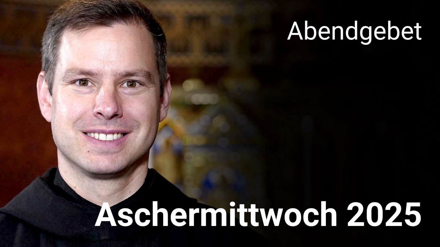 Abendgebet - 5. März 2025 Aschermittwoch