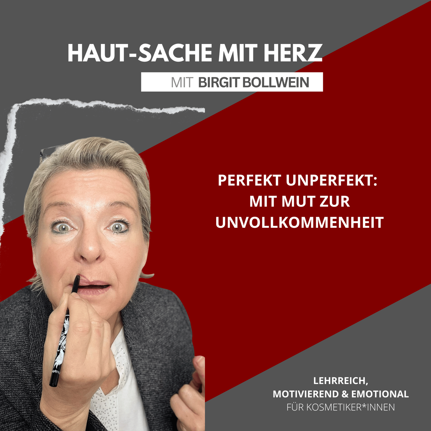 #079 Birgit Bollwein - Perfekt Unperfekt: Mit Mut zur Unvollkommenheit