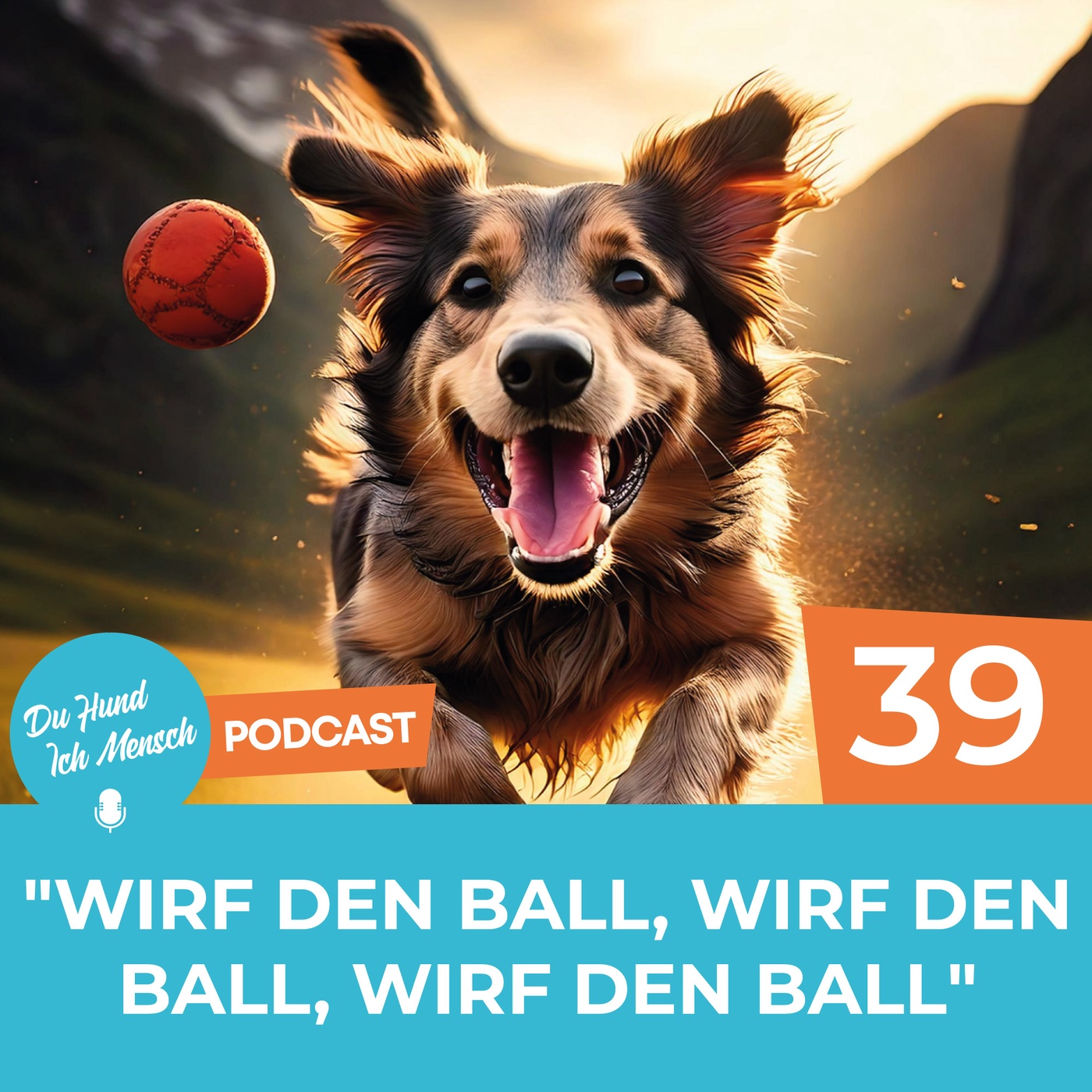 39# Wirf den Ball, wirf den Ball, wirf den Ball