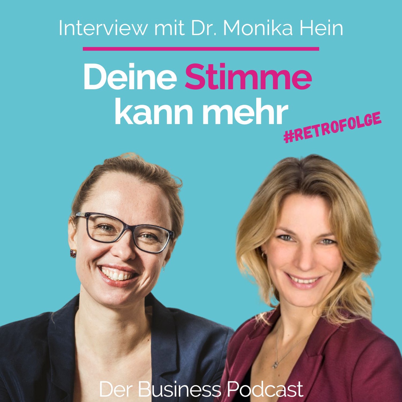 #261 - Deine Stimme kann mehr - Interview mit Dr. Monika Hein  - Stimm- & Confidence Coach