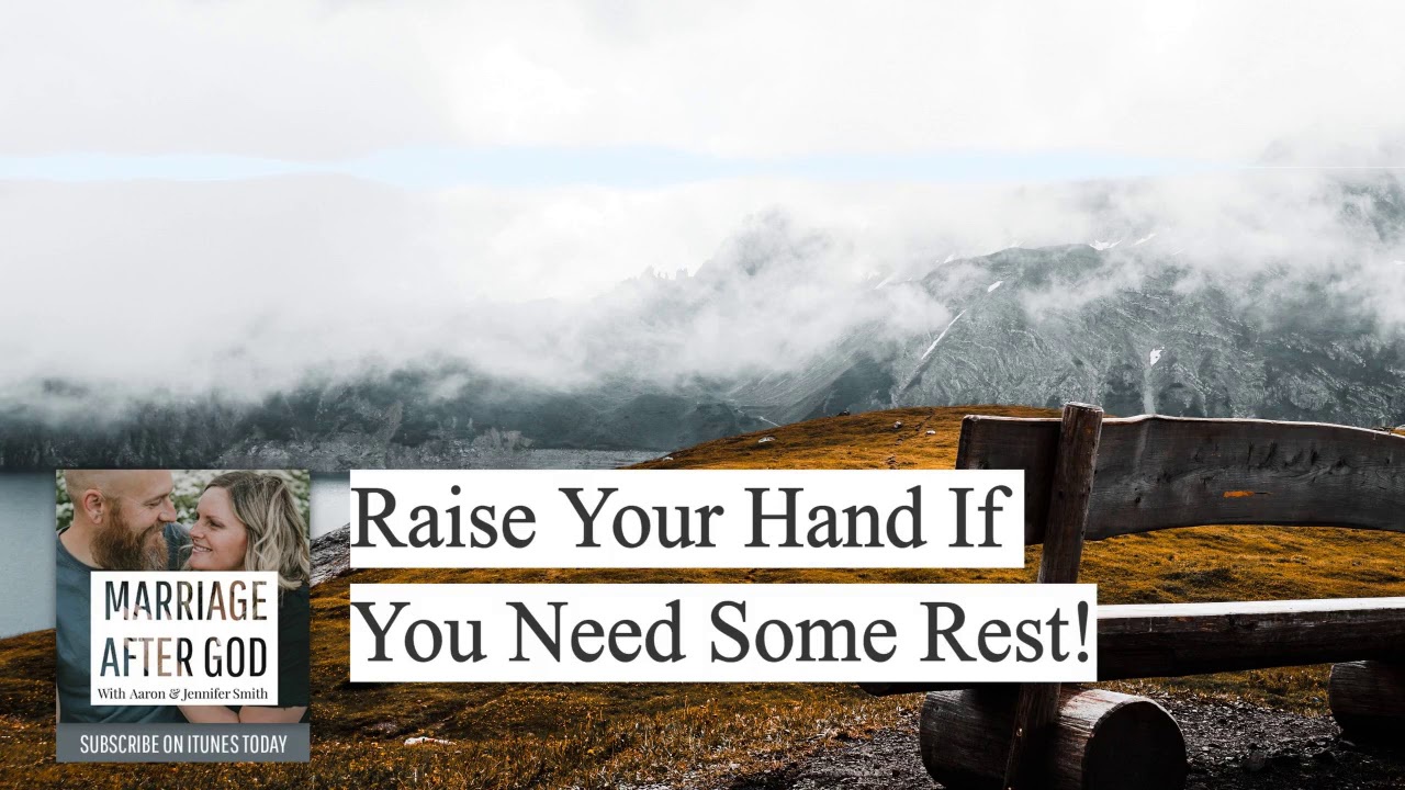 Raise Your Hand If You Need Some Rest!