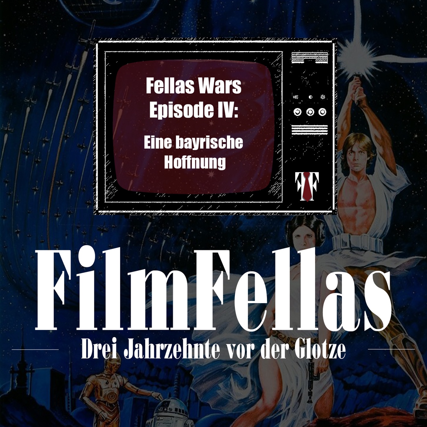 Fellas Wars Episode IV: Eine bayrische Hoffnung