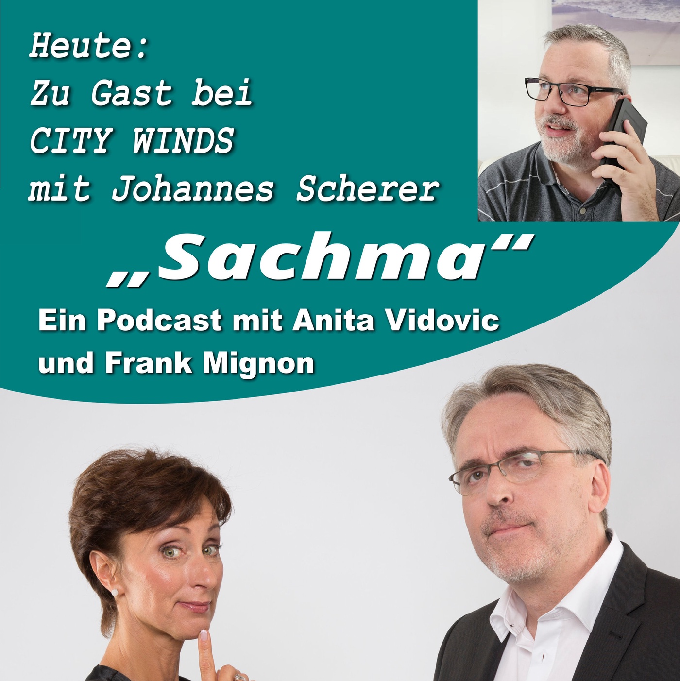 Sachma - Der Podcast - CITY WINDS und Johannes Scherer