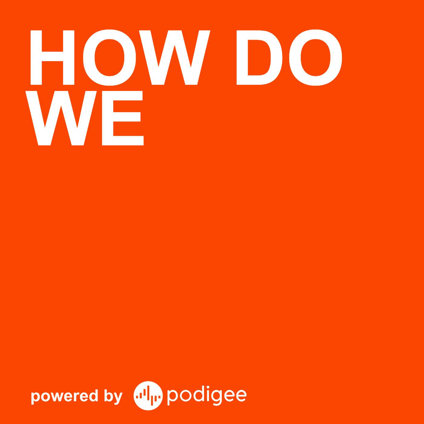 How Do We