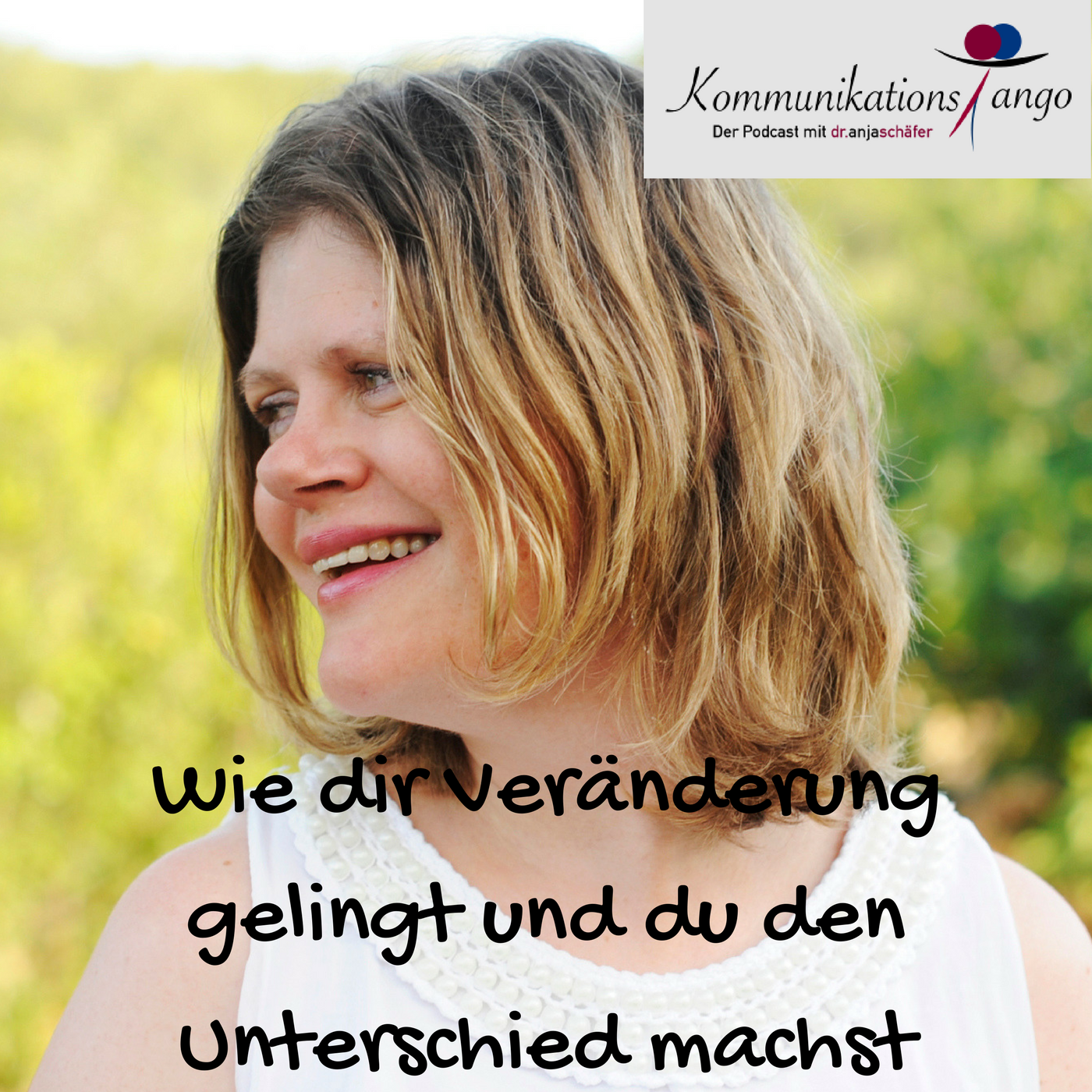 38: Wie dir Veränderung gelingt und du den Unterschied machst