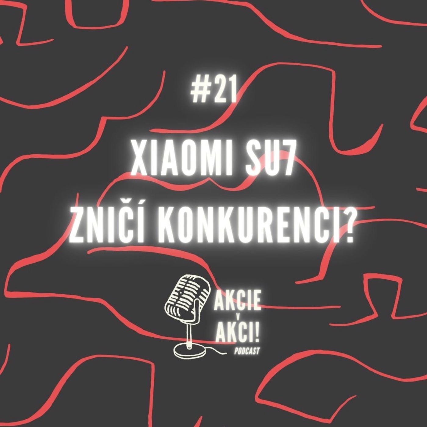 #21 XIAOMI SU7 - ZNIČÍ KONKURENCI?