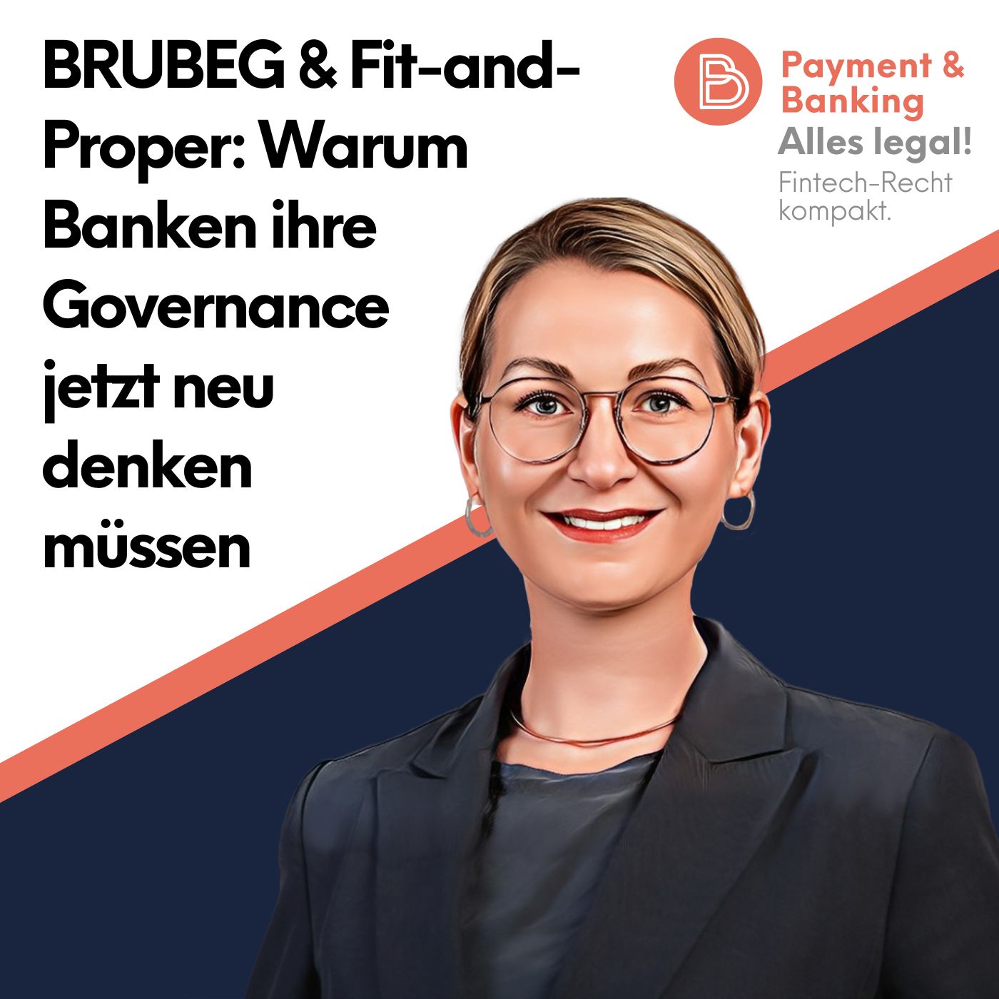 Alles Legal #141: BRUBEG & Fit-and-Proper: Warum Banken ihre Governance jetzt neu denken müssen