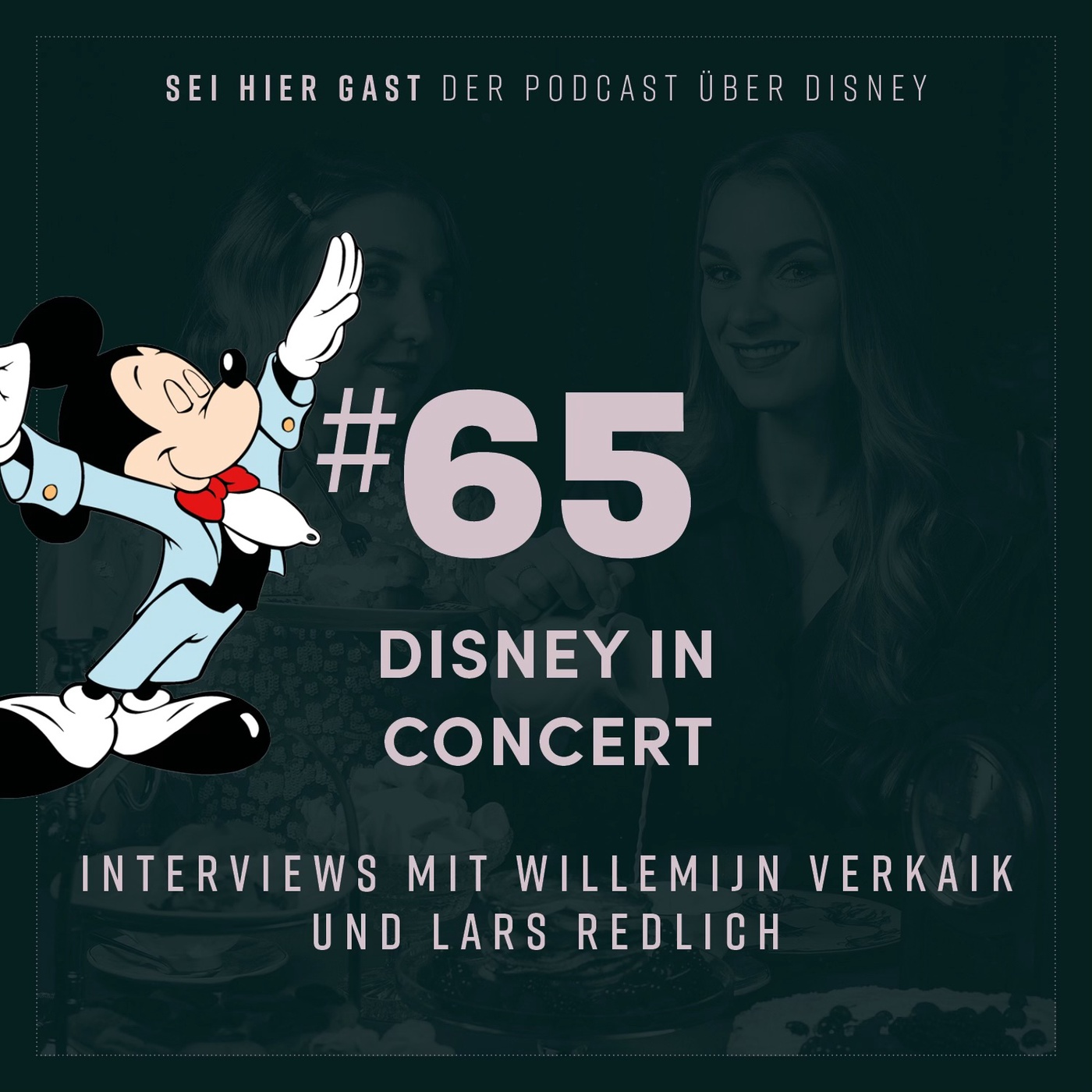 #65 Disney in Concert | Interviews mit Willemijn Verkaik und Lars Redlich