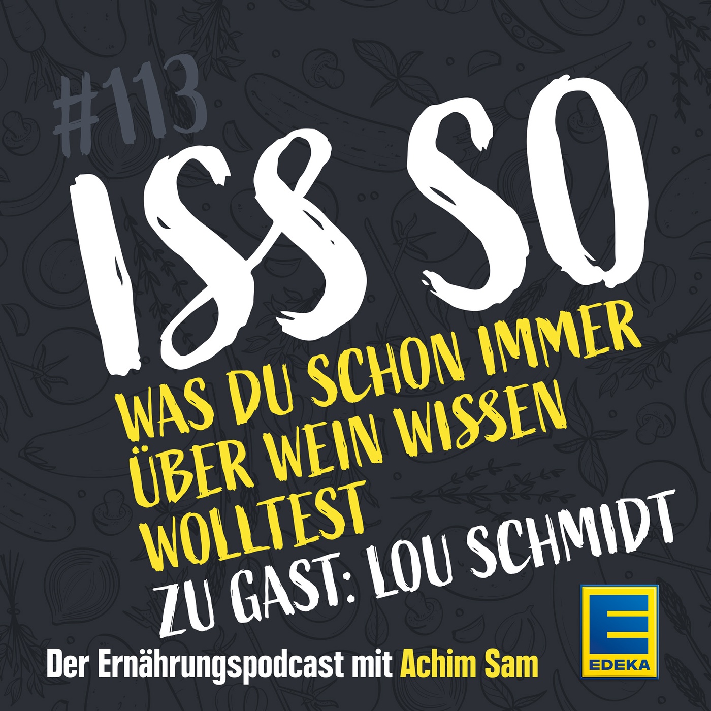 113: Was Du schon immer über Wein wissen wolltest – zu Gast: Weinexpertin Lou Schmidt