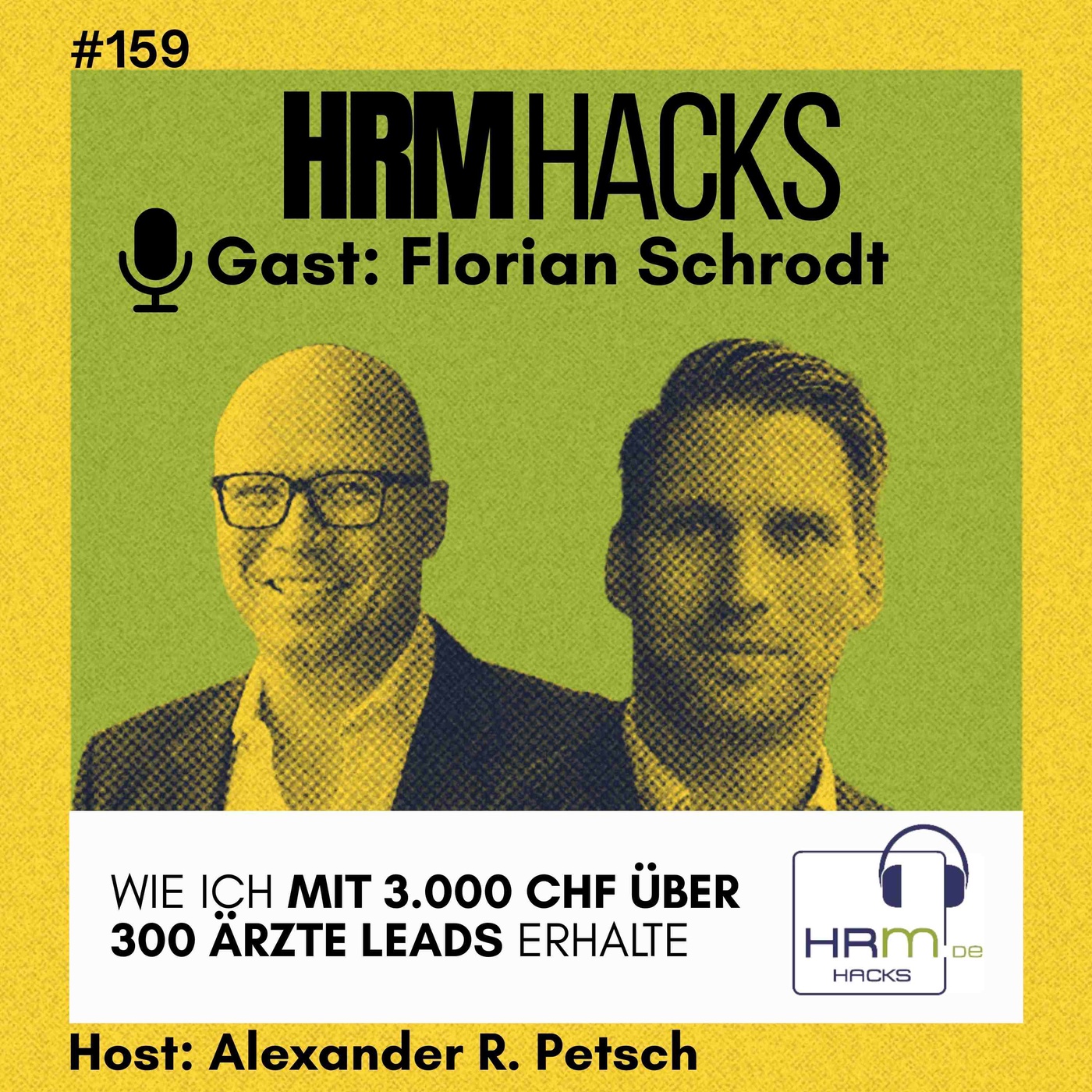 #159 Wie ich mit 3.000 CHF über 300 Ärzte Leads erhalte
