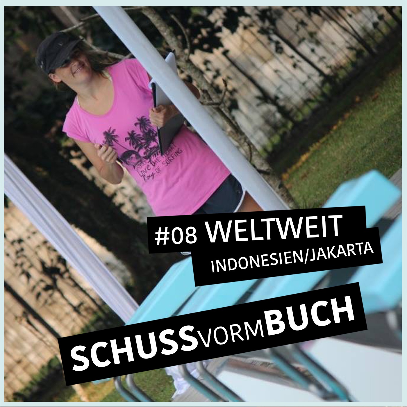 Spezial Schuss vorm Buch WELTWEIT - #8 Jakarta / Indonesien / Schwarzwald