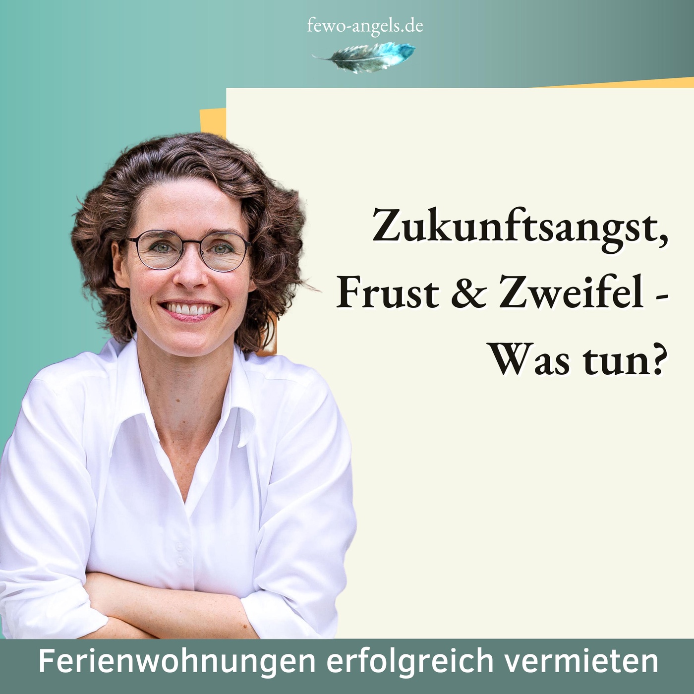 #59 Zukunftsangst, Frust & Zweifel - Was tun?