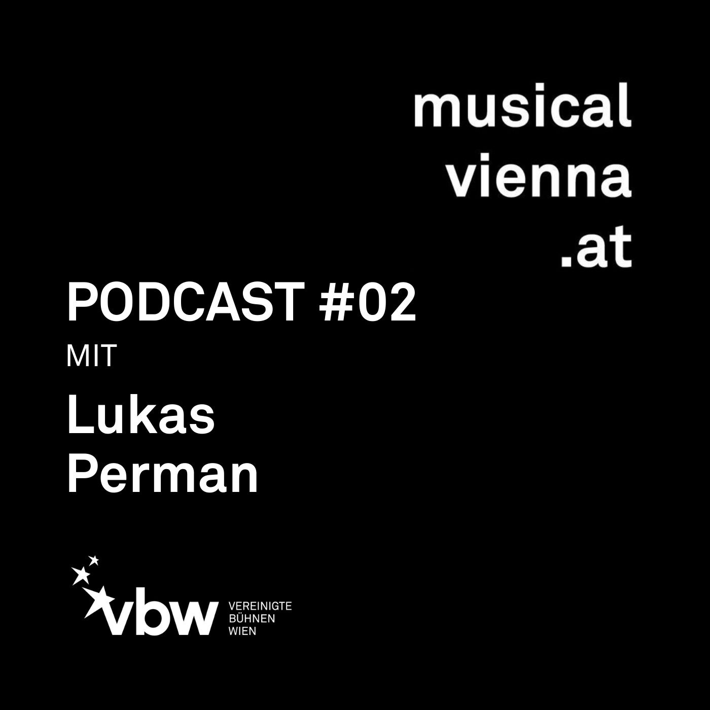 musicalvienna.at Podcast #02 mit Lukas Perman