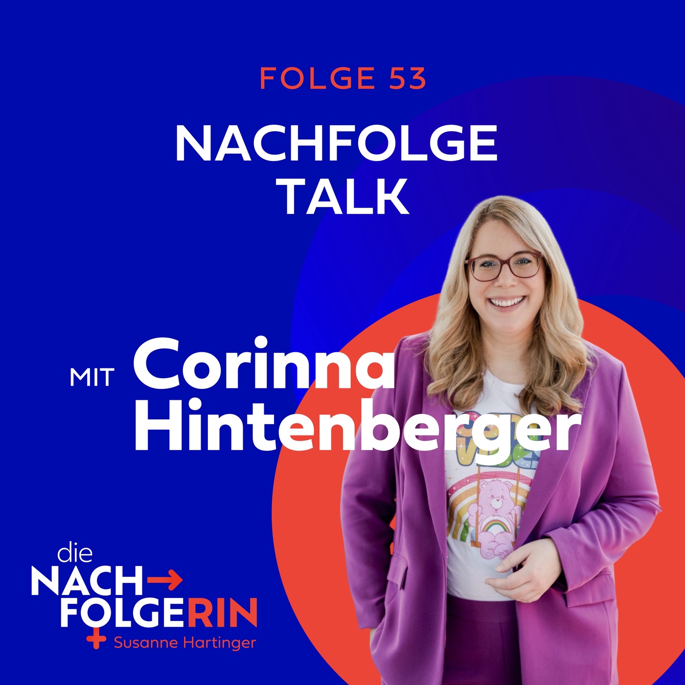 Folge 53 - Nachfolge-Talk mit Corinna Hintenberger