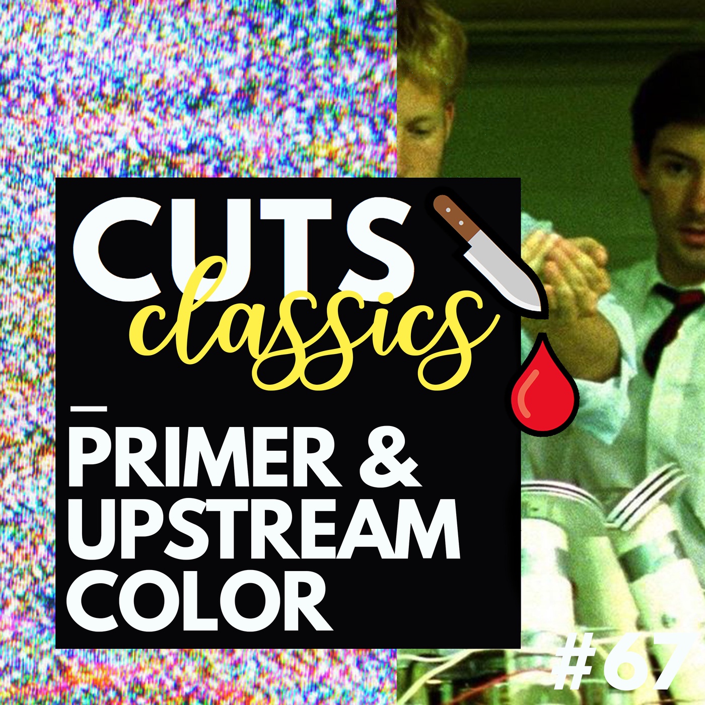 #67 Classics: Primer & Upstream Color