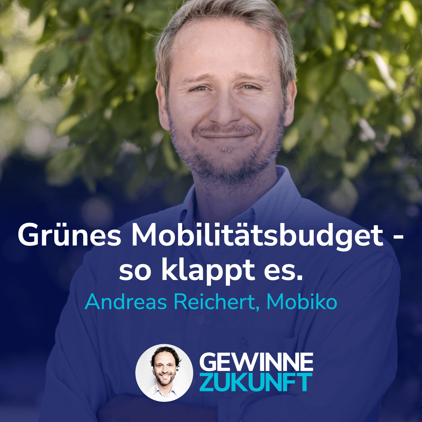 #27 Einfach gemacht: Grüne Mobilität mit Jobticket, Mobilitätsbudget, Benefits & Co. I Mit Andreas Reichert, Mobiko