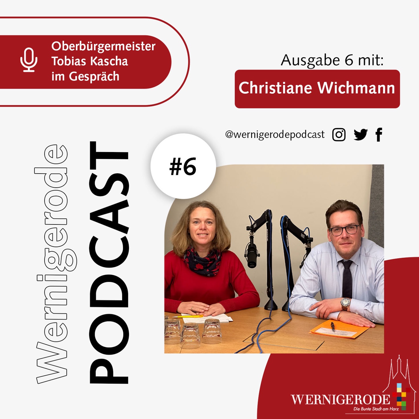 Wernigerode Podcast #6 - Oberbürgermeister Tobias Kascha im Gespräch mit Christiane Wichmann