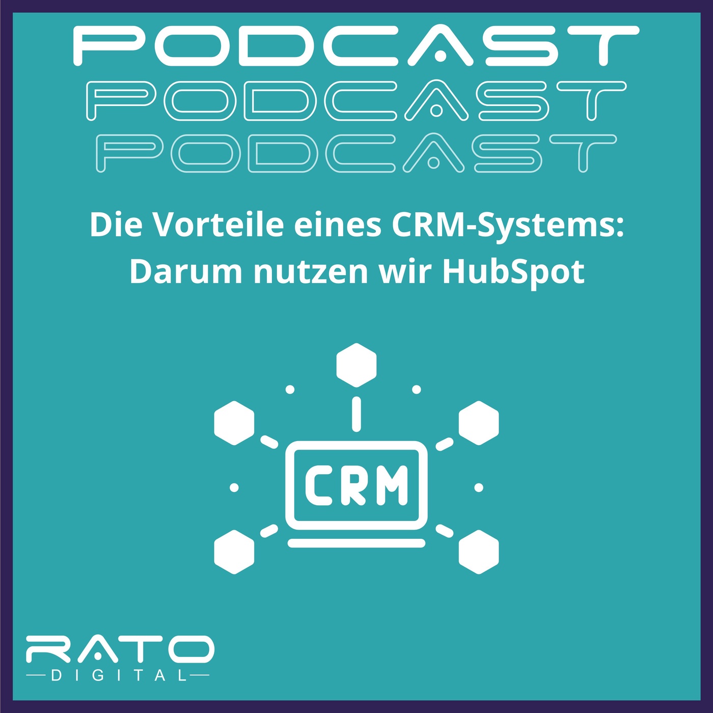 Die Vorteile eines CRM-Systems: Darum nutzen wir HubSpot