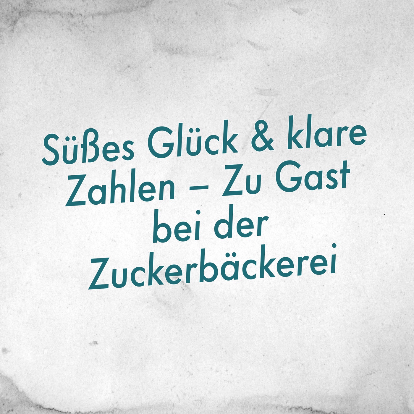 Süßes Glück und klare Zahlen – Zu Gast bei der Zuckerbäckerei