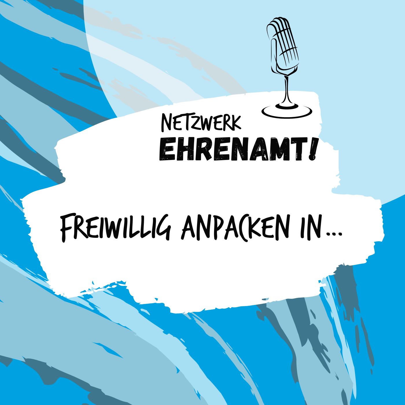 Folge 24 - „Freiwillig anpacken in…“