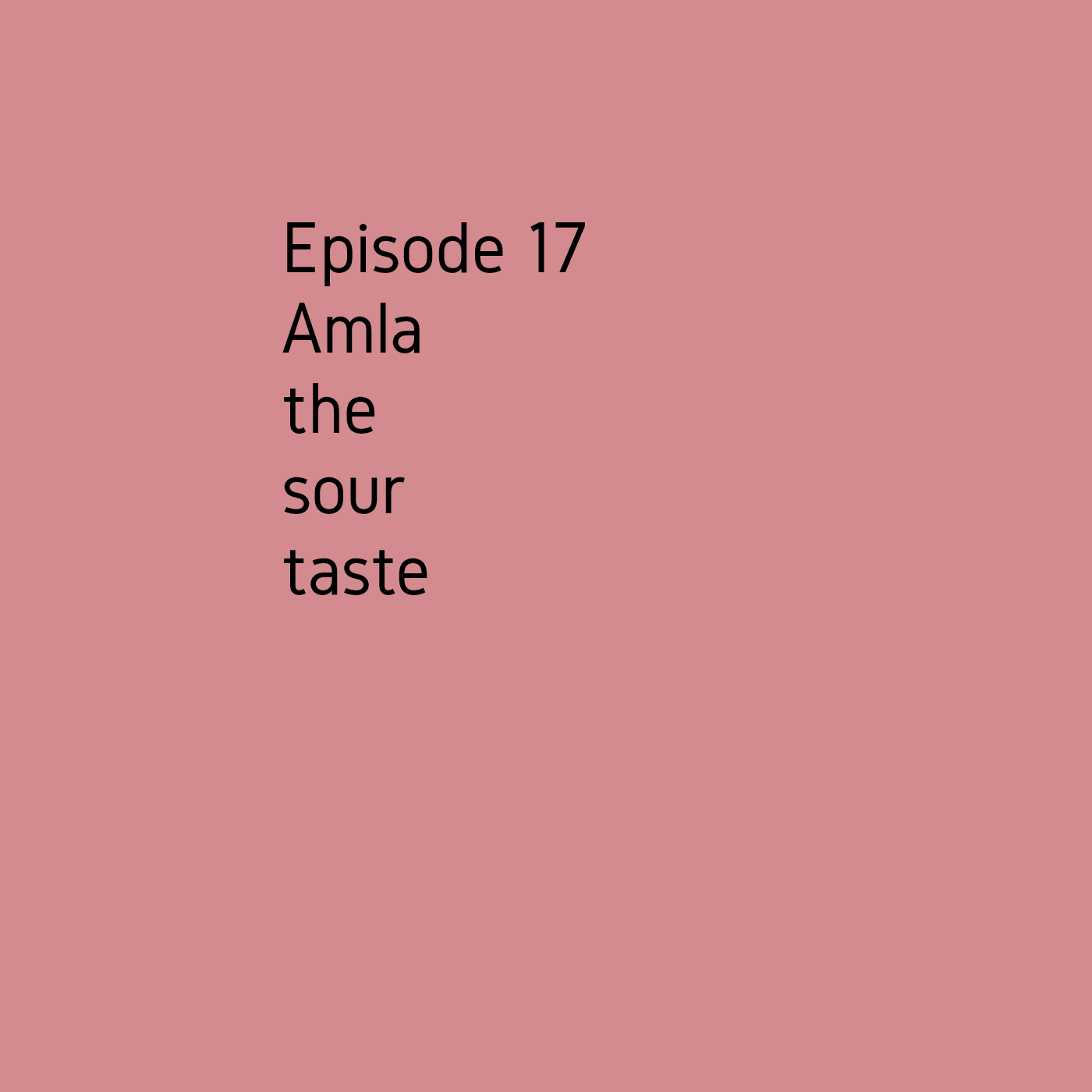 Episode 17 The sour taste