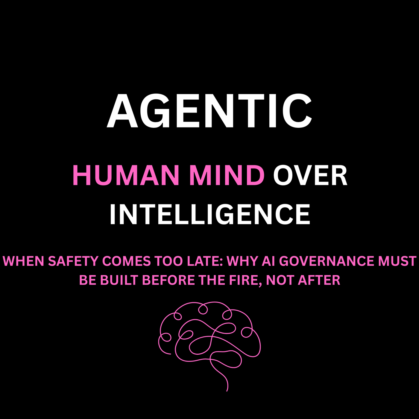When Safety Comes Too Late: Why AI Governance Must Be Built Before the Fire, Not After