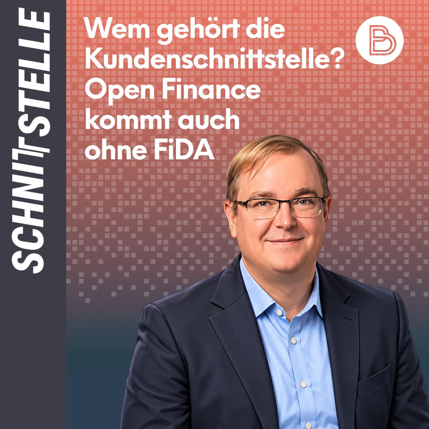 Schnittstelle #27: Wem gehört die Kundenschnittstelle? Open Finance kommt auch ohne FiDA